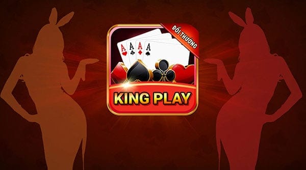 Kingplay – Dân Chơi Đổi Thưởng Không Thể Nào Bỏ Qua Được