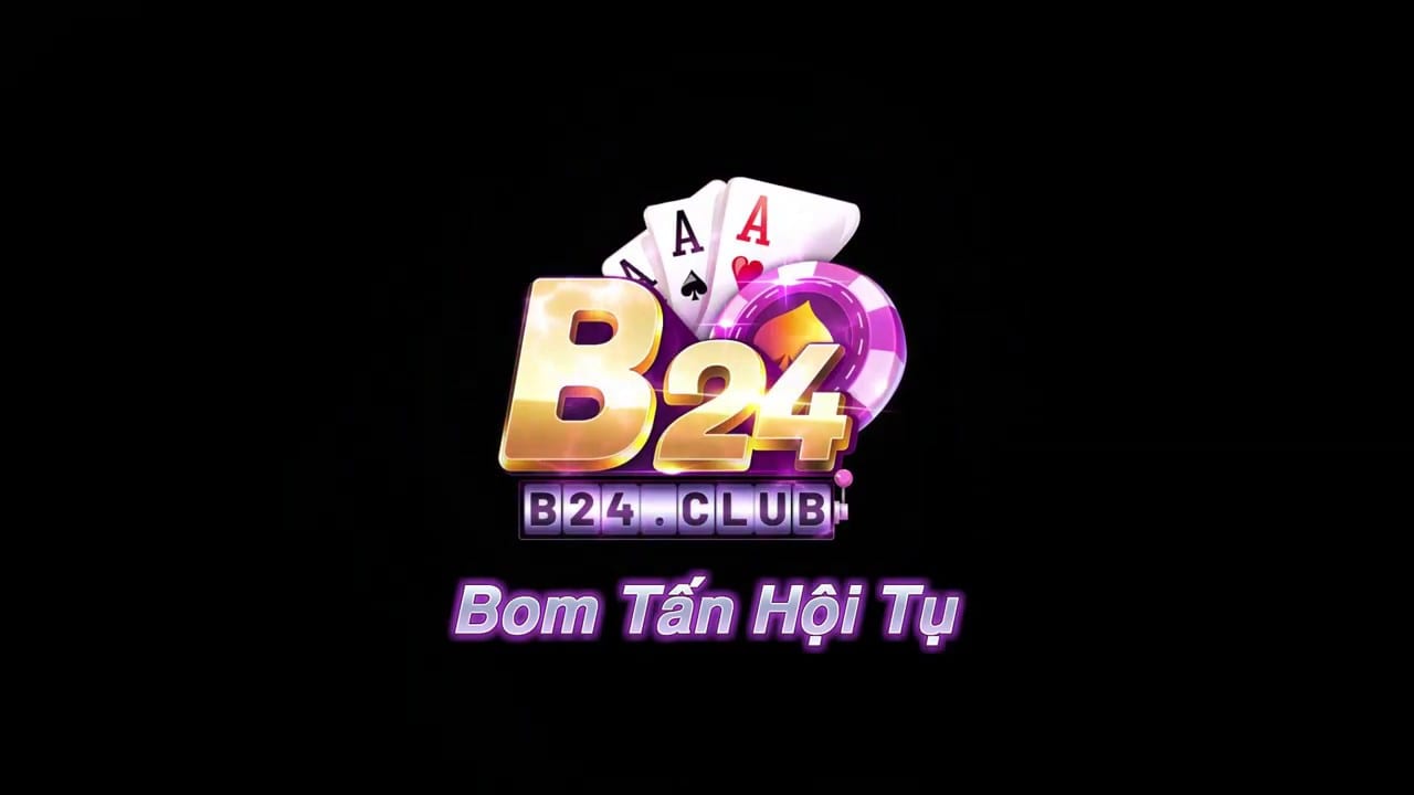 B24 Club – Game bài đổi thưởng siêu bom tấn của năm 2025